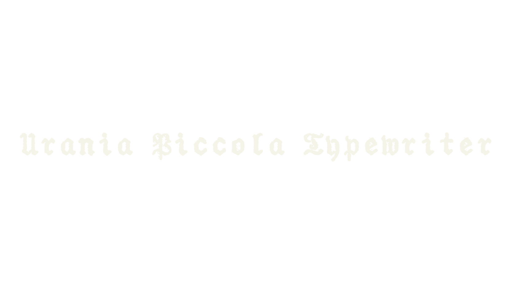 Urania Piccola Typewriter, typewriter font preview